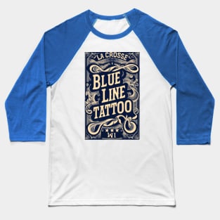 Blue Line Tattoo La Crosse WI Fancy Scrollwork Vintage Style Baseball T-Shirt